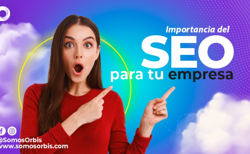 SEO para empresas. 82 Importancia del SEO para tu empresa 2 SEO para empresas.