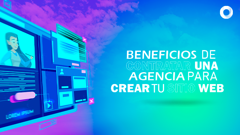 Beneficios de contratar una agencia de diseño web.