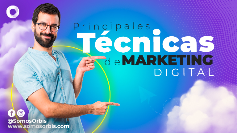 Principales Técnicas de Marketing Digital