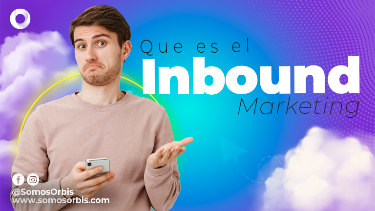 Que es el Inbound Marketing