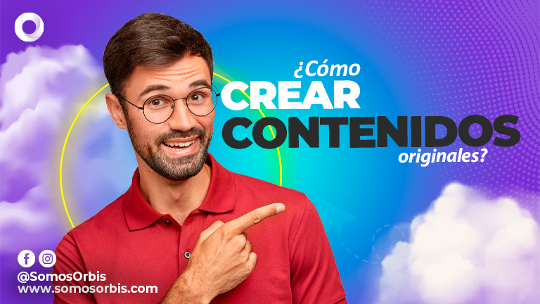 ¿Cómo crear contenidos originales? 47 Como crear contenidos originales 2 ¿Cómo crear contenidos originales?