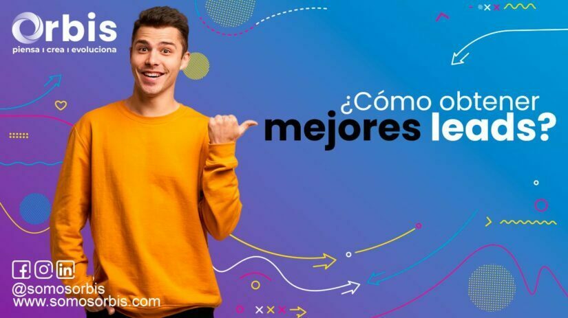 ¿Cómo obtener mejores leads? 9 mejores leads
