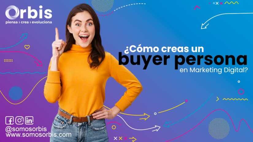 ¿Cómo creas un buyer persona en Marketing Digital? 1 buyer persona