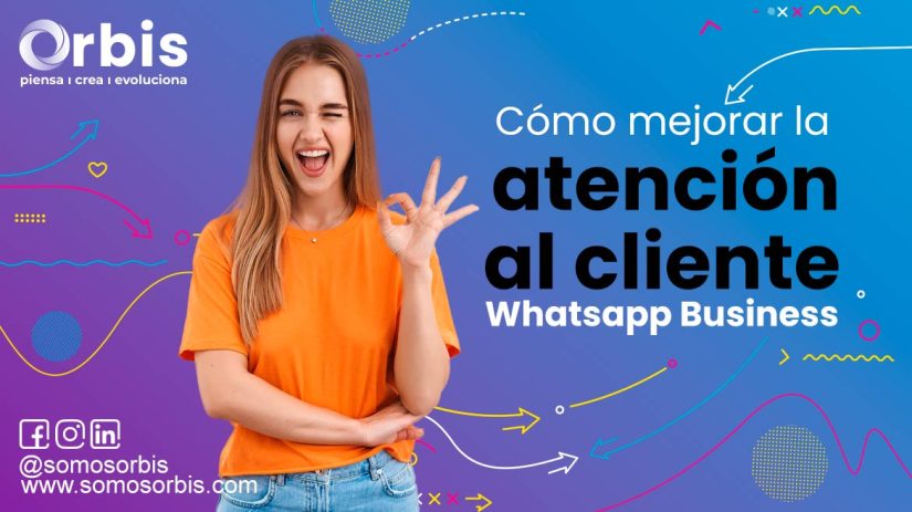 Cómo mejorar la atención al cliente con Whatsapp Business 50 Whatsapp Business