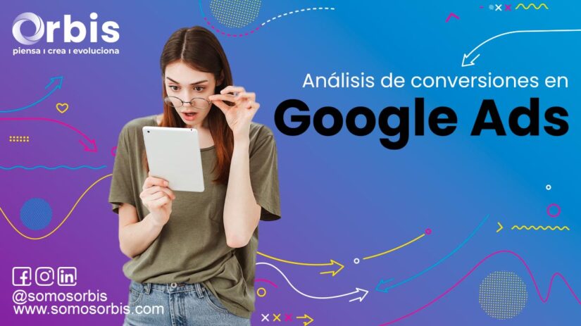 Análisis de conversiones en Google Ads 23 Google Ads
