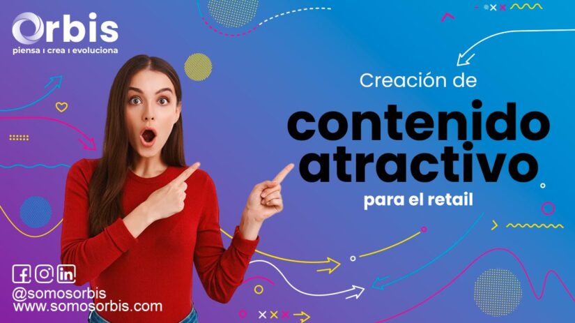 Creación de contenido atractivo para el retail 15 Creación de contenido atractivo para el retail