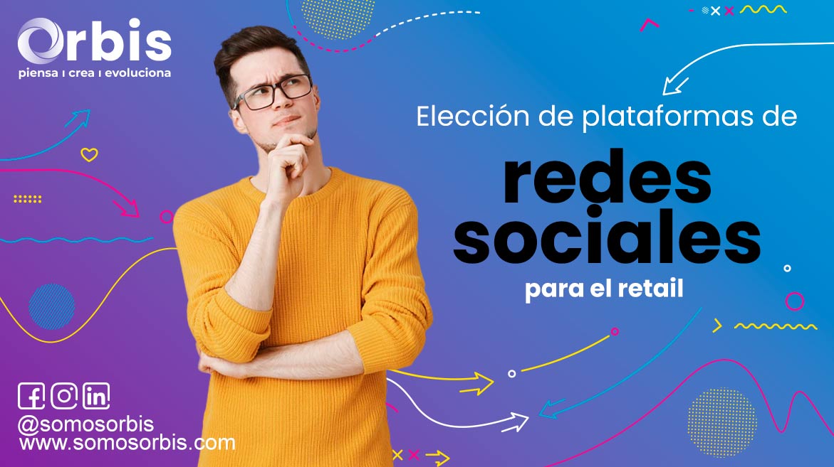 Blog General 434 Elección de plataformas de redes sociales para el retail