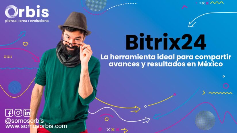 Bitrix24: La herramienta ideal para compartir avances y resultados en México 15 bitrix