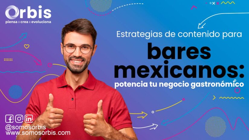 Estrategias de contenido para bares mexicanos: potencia tu negocio gastronómico 34 3 1 Estrategias de contenido para bares mexicanos: potencia tu negocio gastronómico
