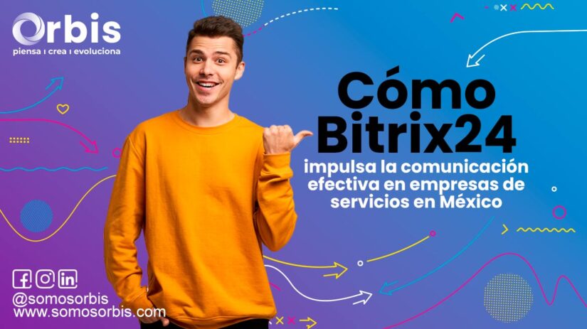 Cómo Bitrix24 impulsa la comunicación efectiva en empresas de servicios en México 20 bitrix