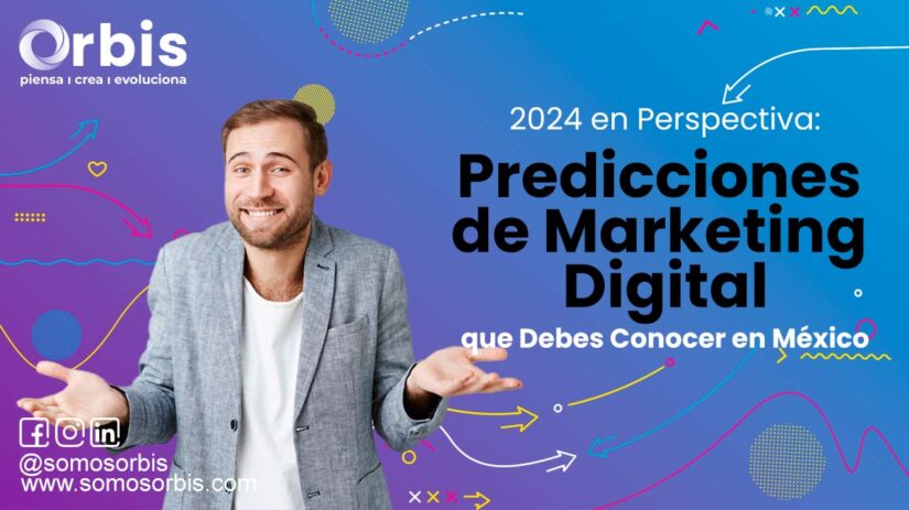 2024 en Perspectiva: Predicciones de Marketing Digital que Debes Conocer en México 56 8 2024 en Perspectiva: Predicciones de Marketing Digital que Debes Conocer en México