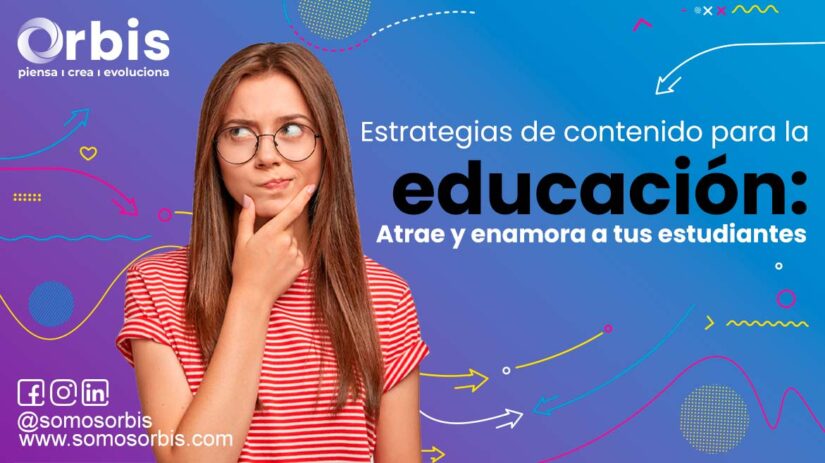 Estrategias de contenido para la educación: Atrae y enamora a tus estudiantes 38 Estrategías de contenido para la educación