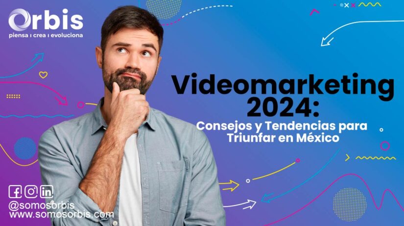 Videomarketing 2024: Consejos y Tendencias para Triunfar en México 79 Videomarketing 2024: Consejos y Tendencias para Triunfar en México