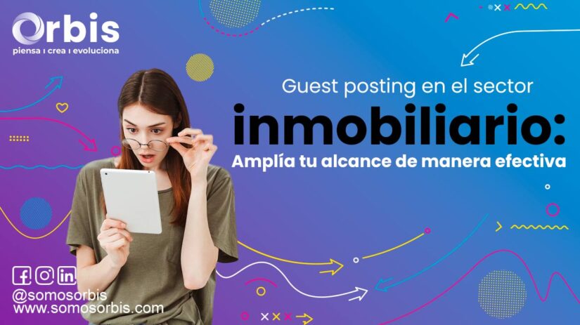 Guest posting en el sector inmobiliario: Amplía tu alcance de manera efectiva 19 Guest posting