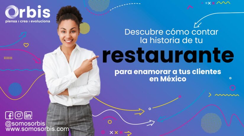 Descubre cómo contar la historia de tu restaurante para enamorar a tus clientes en México 15 Descubre cómo contar la historia de tu restaurante