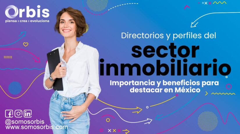 Directorios y perfiles del sector inmobiliario: Importancia y beneficios para destacar en México 75 Directorios y perfiles , sector inmobiliario