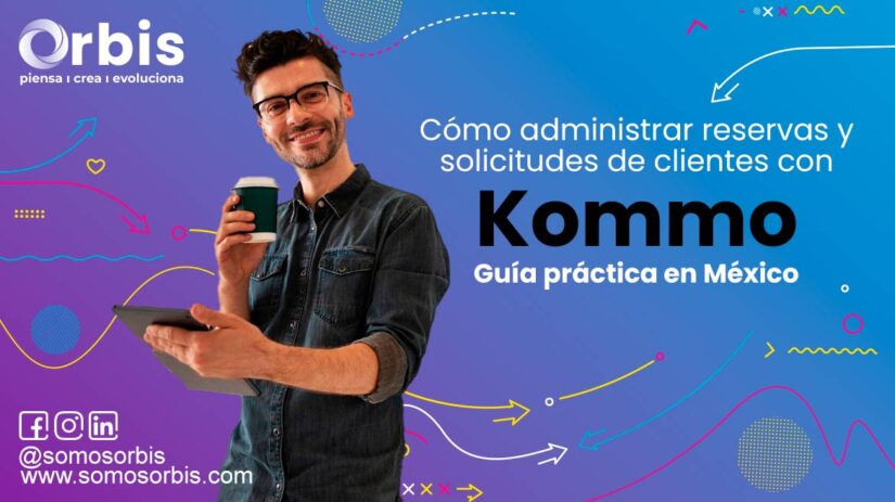 Cómo administrar reservas y solicitudes de clientes con Kommo: Guía práctica en México 41 administrar solicitudes