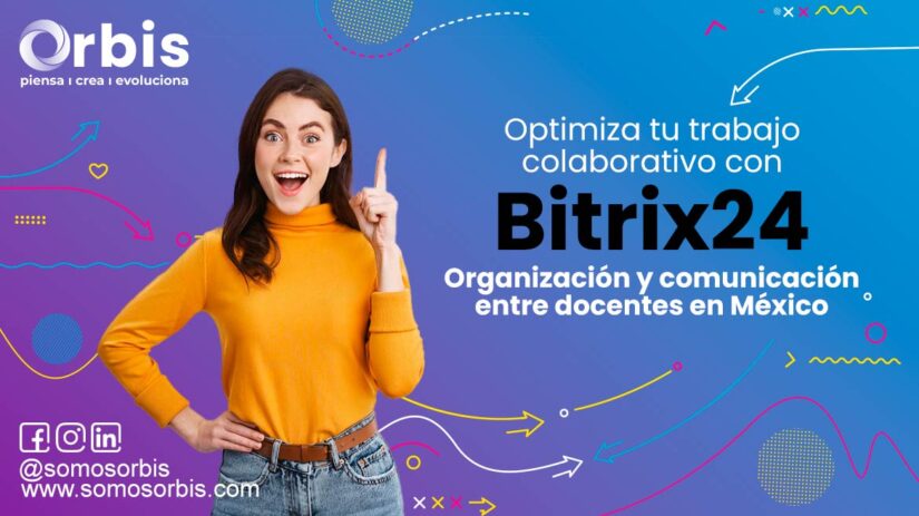 Optimiza tu trabajo colaborativo con Bitrix24: Organización y comunicación entre docentes en México 42 bitrix