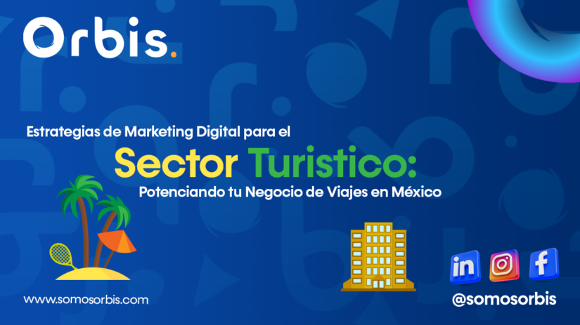 Estrategias de Marketing Digital para el Sector Turistico: Potenciando tu Negocio de Viajes en México 24 2 2 Estrategias de Marketing Digital para el Sector Turistico: Potenciando tu Negocio de Viajes en México