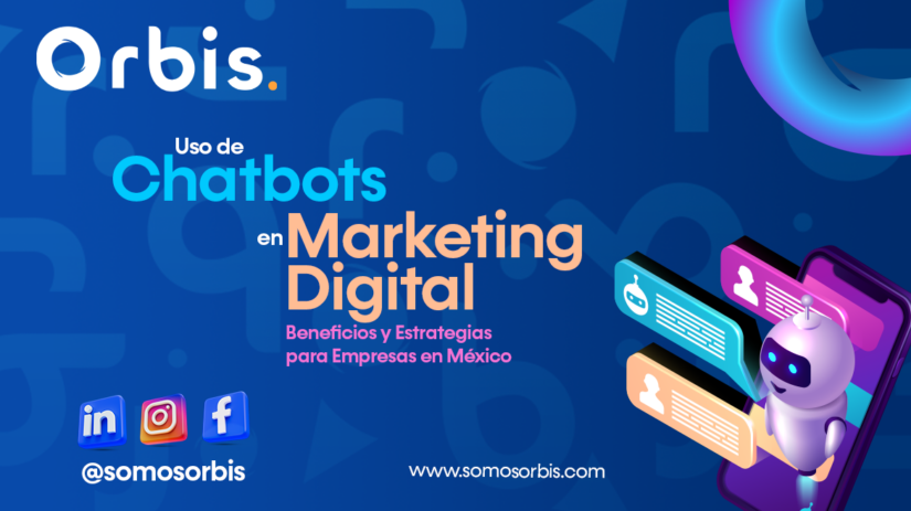 Uso de Chatbots en Marketing Digital: Beneficios y Estrategias para Empresas en México 103 chatbots