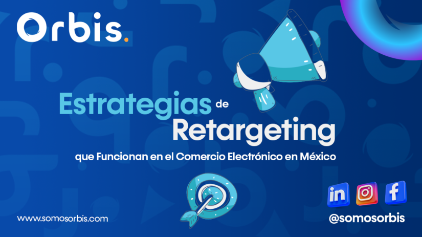 Estrategias de Retargeting que Funcionan en el Comercio Electrónico en México 45 2 14 Estrategias de Retargeting que Funcionan en el Comercio Electrónico en México