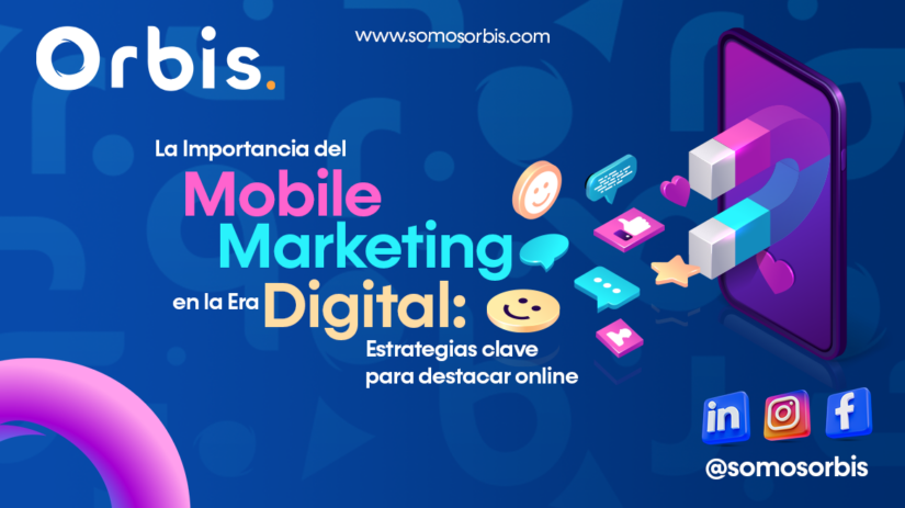 La Importancia del Mobile Marketing en la Era Digital: Estrategias clave para destacar online 21 mobile
