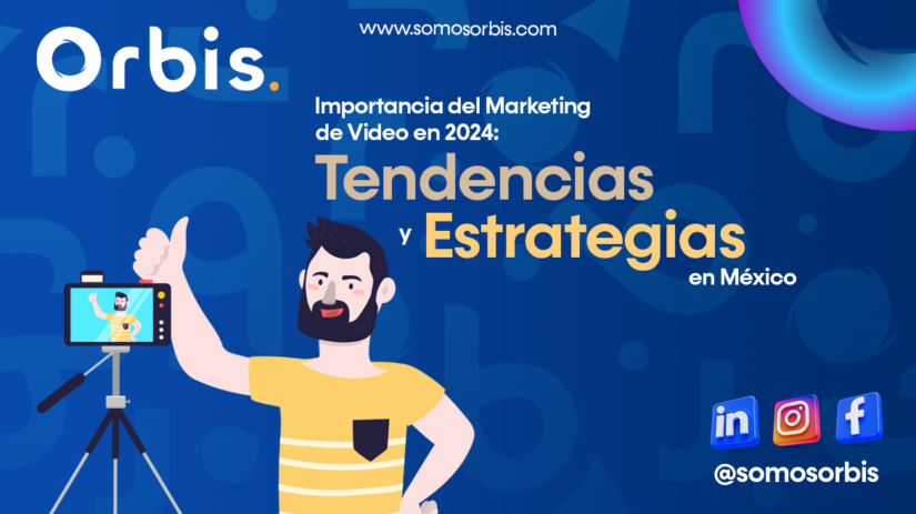 Importancia del Marketing de Video en 2024: Tendencias y Estrategias en México 32 8 Importancia del Marketing de Video en 2024: Tendencias y Estrategias en México