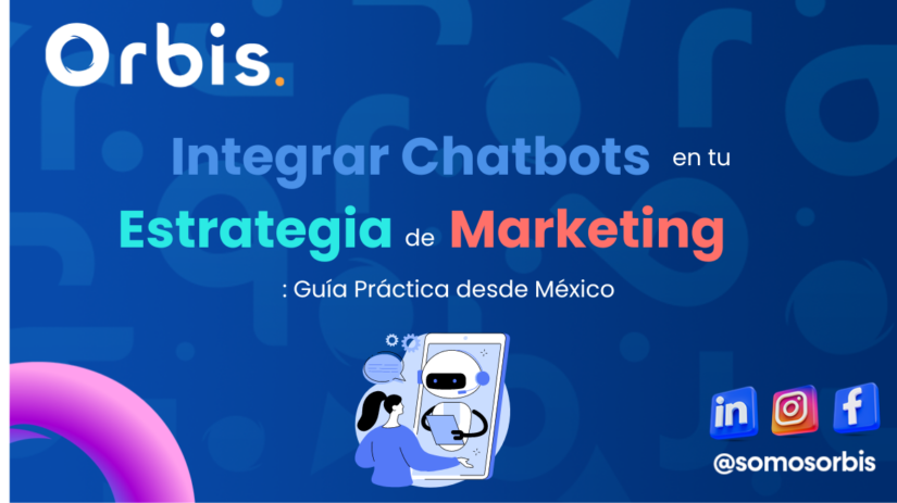 Integrar Chatbots en tu Estrategia de Marketing: Guía Práctica desde México 49 Tecnicas para Optimizar tu Pagina de Producto 12 Integrar Chatbots en tu Estrategia de Marketing: Guía Práctica desde México