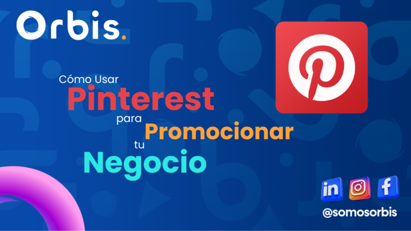 Cómo Usar Pinterest para Promocionar tu Negocio: Guía Completa 58 pinterest