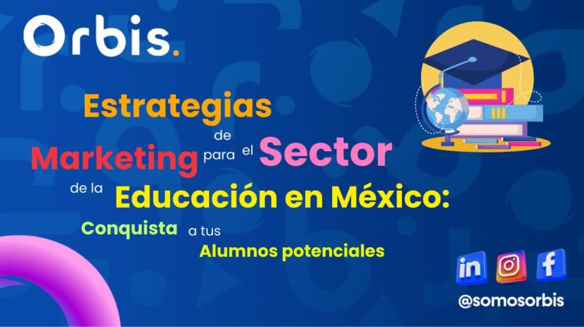 Estrategias de Marketing para el Sector de la Educación en México: Conquista a tus Alumnos potenciales 50 WhatsApp Image 2024 10 03 at 4.05.24 PM 1 Estrategias de Marketing para el Sector de la Educación en México: Conquista a tus Alumnos potenciales