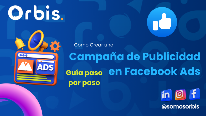 Cómo Crear una Campaña de Publicidad en Facebook Ads: Guía Paso a Paso 93 Campana de Publicidad en Facebook Ads Cómo Crear una Campaña de Publicidad en Facebook Ads: Guía Paso a Paso
