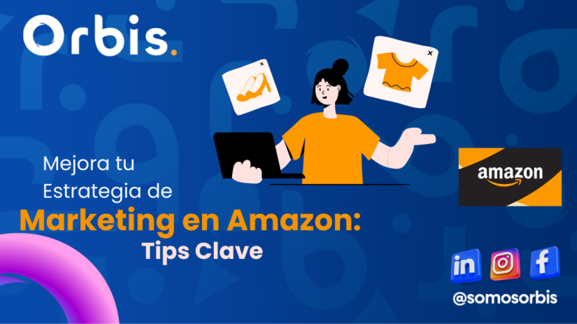 Mejora tu Estrategia de Marketing en Amazon: Tips Clave 46 Estrategia de Marketing en Amazon Mejora tu Estrategia de Marketing en Amazon: Tips Clave