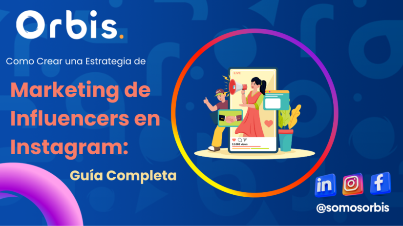 Cómo crear una estrategia de Marketing de Influencers en Instagram: Guía completa 76 marketing de influencers en instagram Cómo crear una estrategia de Marketing de Influencers en Instagram: Guía completa