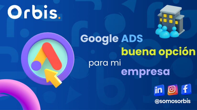 ¿Por qué Google Ads es una buena opción para mi empresa? 4 google ads buena opcion para mi empresa ¿Por qué Google Ads es una buena opción para mi empresa?